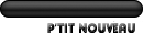P'tit nouveau